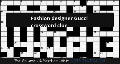 designer gucci crossword|designer gucci 4 letters.